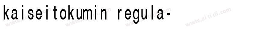 kaiseitokumin regula字体转换